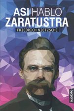 Así habló Zaratustra: el Súperhombre, Friedrich Nietzsche