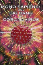 Mono sapiens: del big bang al coronavirus, de José Carlos Romero